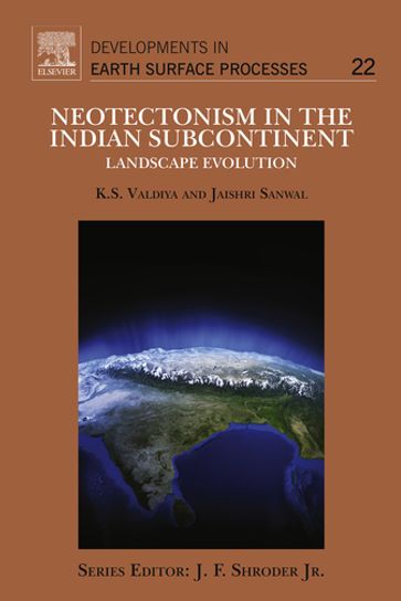 Neotectonism in the Indian Subcontinent - Jaishri Sanwal - K.S. Valdiya