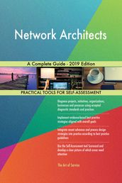 Network Architects A Complete Guide - 2019 Edition