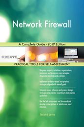 Network Firewall A Complete Guide - 2019 Edition