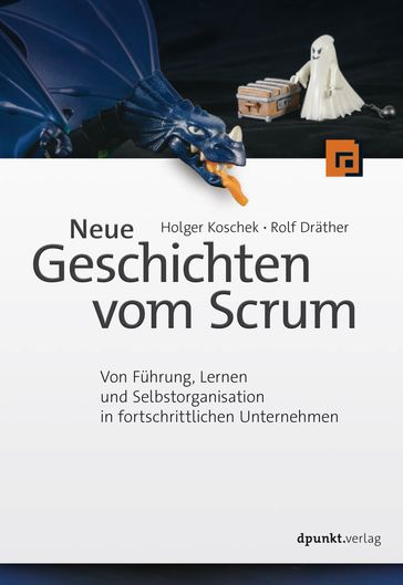 Neue Geschichten vom Scrum - Holger Koschek - Rolf Drather