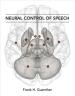 Neural Control of Speech