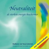 Neutraliteit incl. Basismeditatie