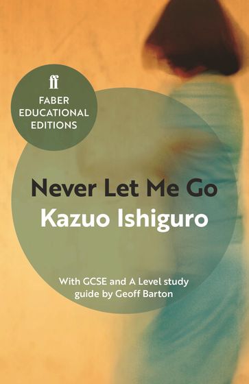 Never Let Me Go - Kazuo Ishiguro - Geoff Barton