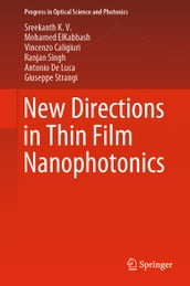 New Directions in Thin Film Nanophotonics