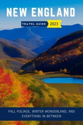 New England Travel Guide 2023 (updated)