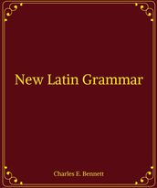 New Latin Grammar