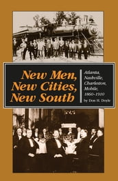 New Men, New Cities, New South