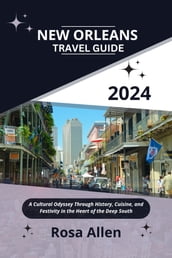 New Orleans Travel Guide 2024