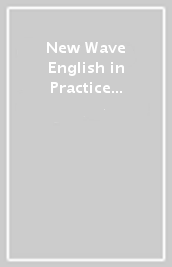 New Wave English in Practice - 1st Class