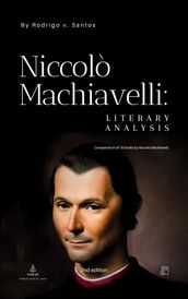 Niccolò Machiavelli: Literary Analysis