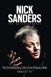 Nick Sanders: The Extraordinary Life of an Ordinary Man