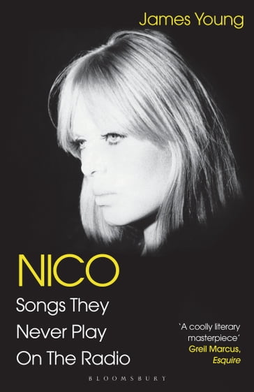 Nico, Songs They Never Play on the Radio - James Young