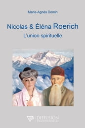 Nicolas et Eléna Roerich - L union spirituelle