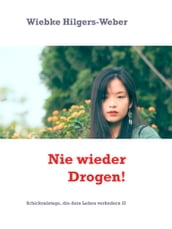 Nie wieder Drogen!