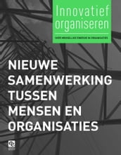 Nieuwe samenwerking tussen mensen en organisaties