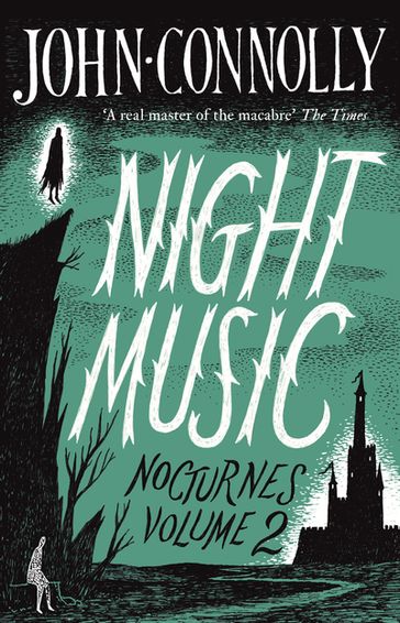 Night Music: Nocturnes 2 - John Connolly