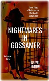 Nightmares In Gossamer - Volume Two