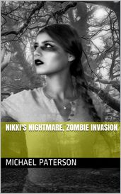 Nikki s Nightmare, Zombie Invasion