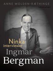 Ninka interviewer Ingmar Bergman