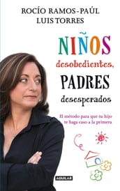 Niños desobedientes, padres desesperados