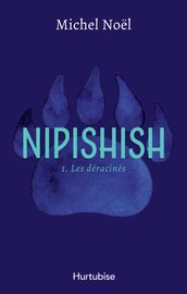 Nipishish - Tome 1