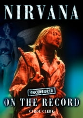 Nirvana - Uncensored On the Record