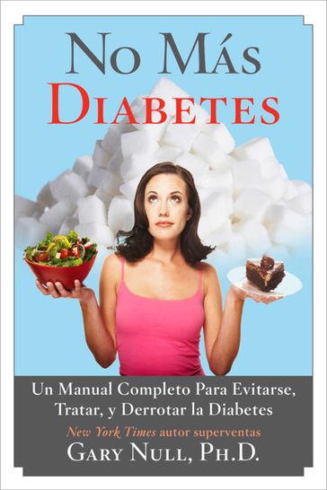 No Más Diabetes - Ph.D. Gary Null