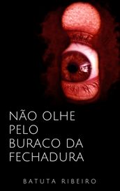 Não olhe pelo buraco da fechadura