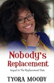 Nobody s Replacement