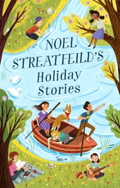 Noel Streatfeild s Holiday Stories