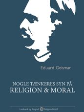 Nogle tænkeres syn pa religion og moral