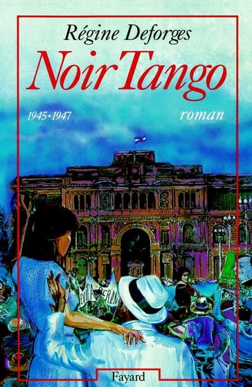 Noir Tango - Régine Deforges