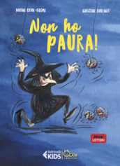 Non ho paura! In stampatello maiuscolo. Ediz. illustrata