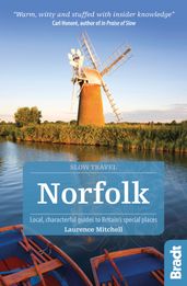 Norfolk: Local, characterful guides to Britain s Special Places