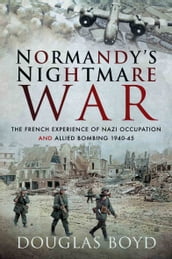 Normandy s Nightmare War