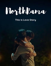 North Rama ,Thai BL LGBT Romance Novel Story Lover