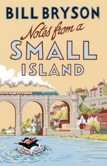 Notes From A Small Island - Bill Bryson