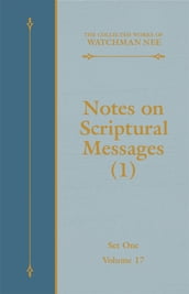 Notes on Scriptural Messages (1)
