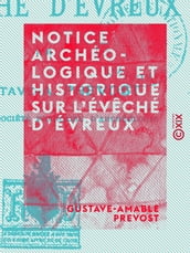 Notice archéologique et historique sur l évêché d Évreux