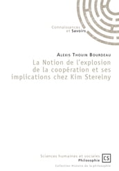 La Notion de l explosion de la coopération et ses implications chez Kim Sterelny