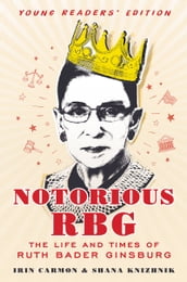 Notorious RBG Young Readers  Edition