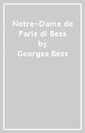 Notre-Dame de Paris di Bess