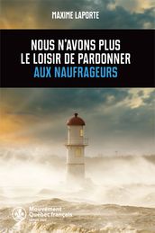 Nous n avons plus le loisir de pardonner aux naufrageurs