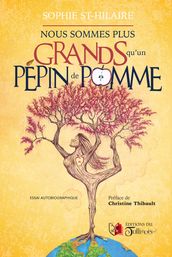 Nous sommes plus grand qu un pépin de pomme