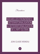 Nouvelles Frontières : déterritorialisation & reterritorialisation de l art global