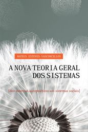 A Nova Teoria Geral dos Sistemas