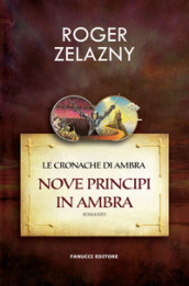 Nove principi in Ambra. Le cronache di Ambra. 1.