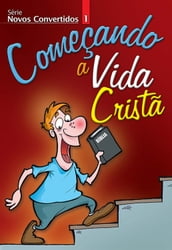 Novos Convertidos 1 - Começando a Vida Cristã Professor