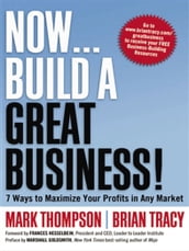Now... Build a Great Business!