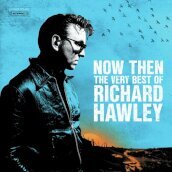 Now then: the very best of richard hawle